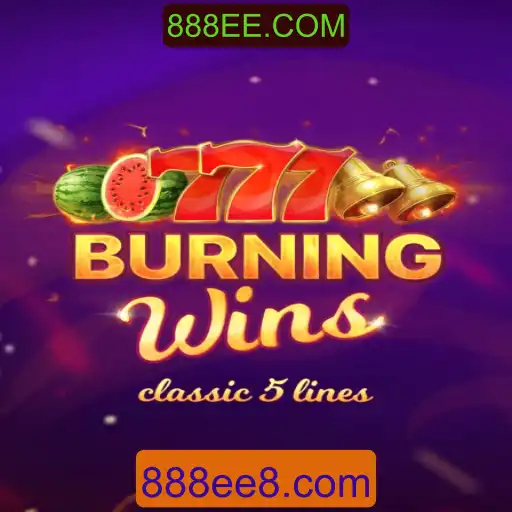 Descubra o Fascinante Mundo de BurningWins no 888EE.COM