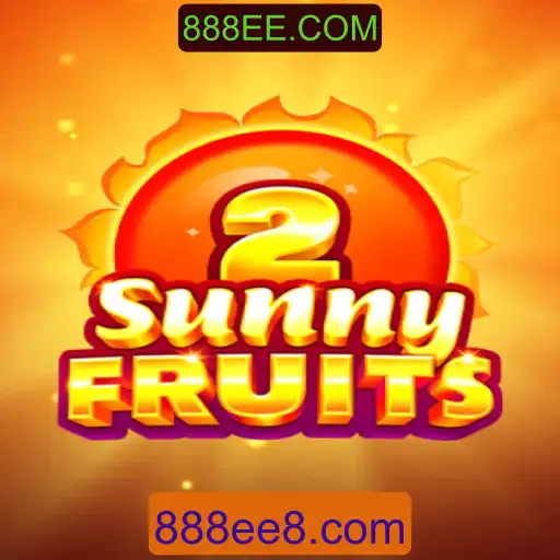 SunnyFruits2: Descubra o Novo Fenômeno dos Jogos com 888EE.COM